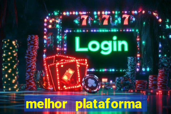 melhor plataforma de cassino online